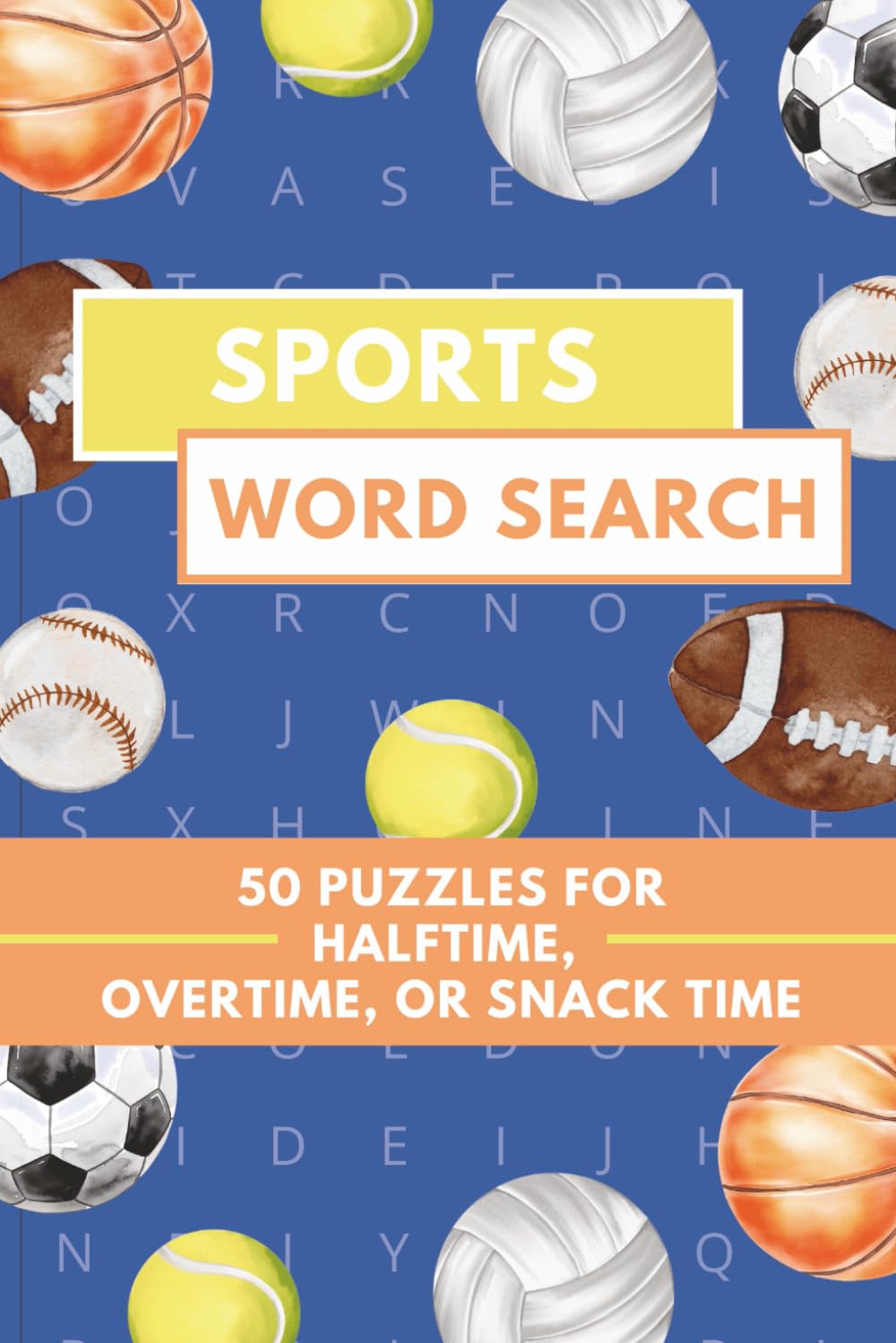 Sports Word Search Puzzle Book: 50 Fun Sports-Themed Puzzles About Football, Baseball, Basketball, Olympics And More