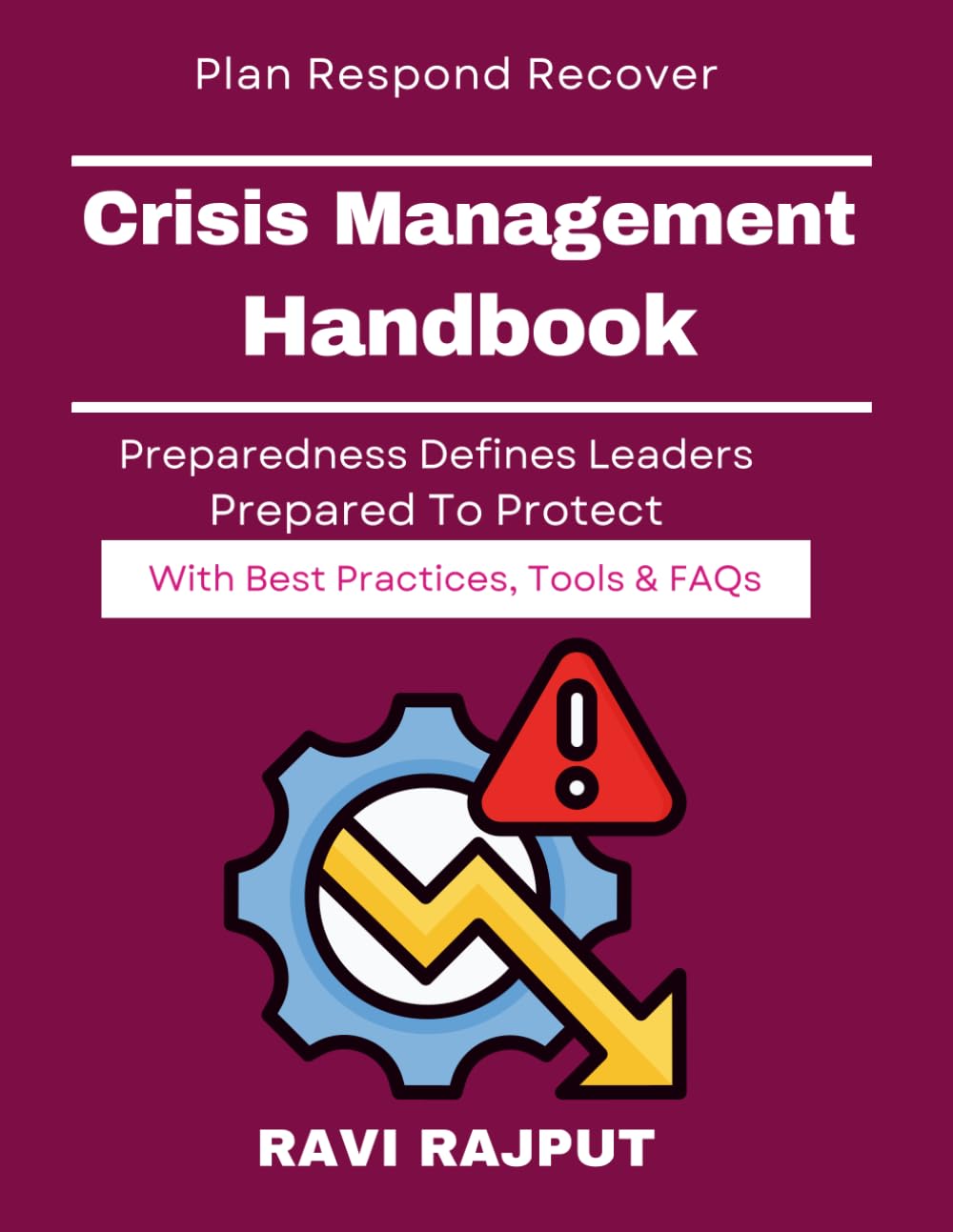Crisis Management Handbook: ISO Standards for Crisis Planning | Organizational Crisis Readiness Model | Operational Resilience Management Guide | Crisis Leadership And Continuity Planning