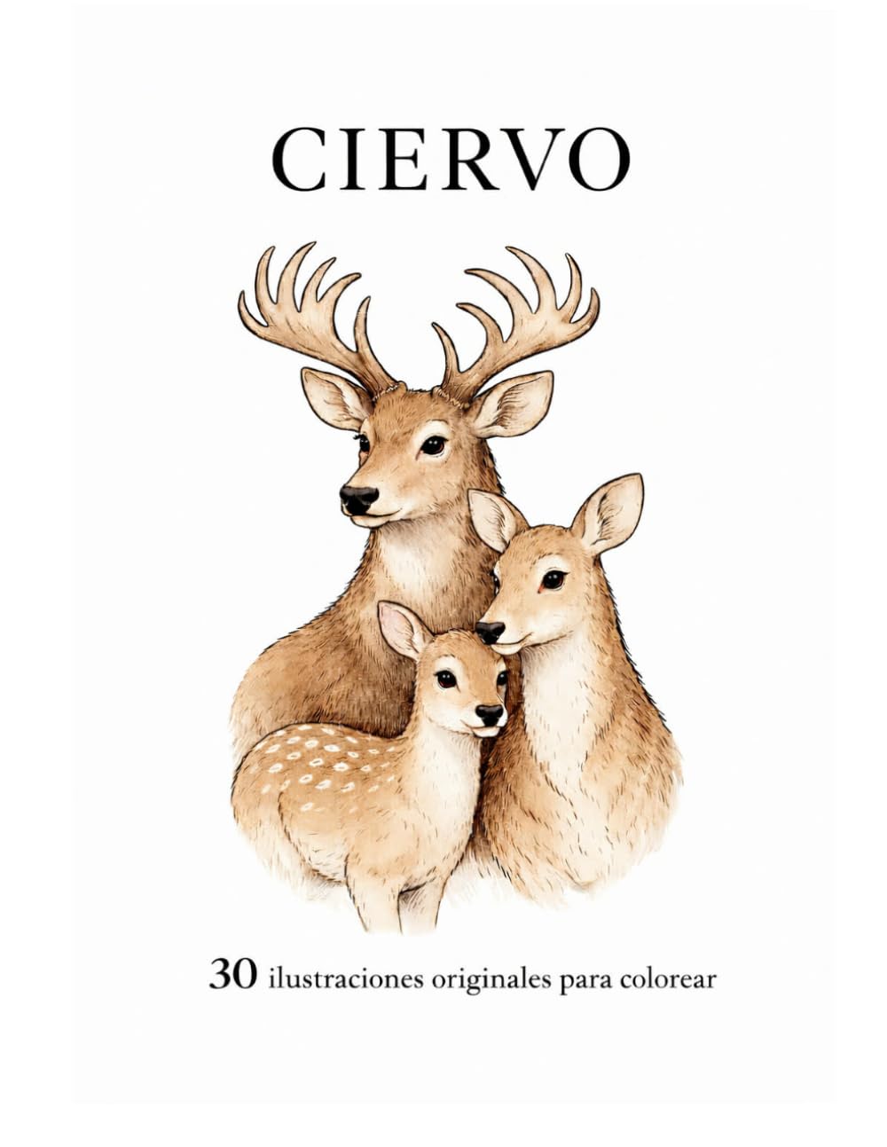 Ciervo: 30 ilustraciones originales para colorear