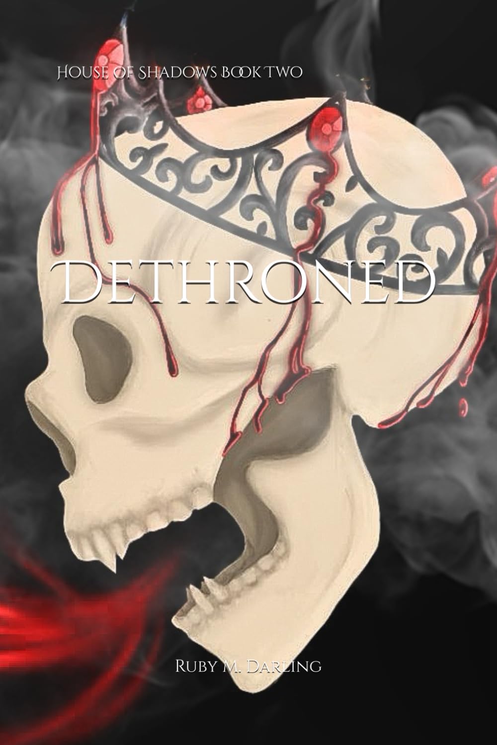 Dethroned: House of Shadows Book Two: 2