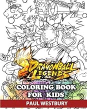 Dragon Ball Legends Coloring Book for Kids Coloring All Your Favorite Dragon Ball Legends