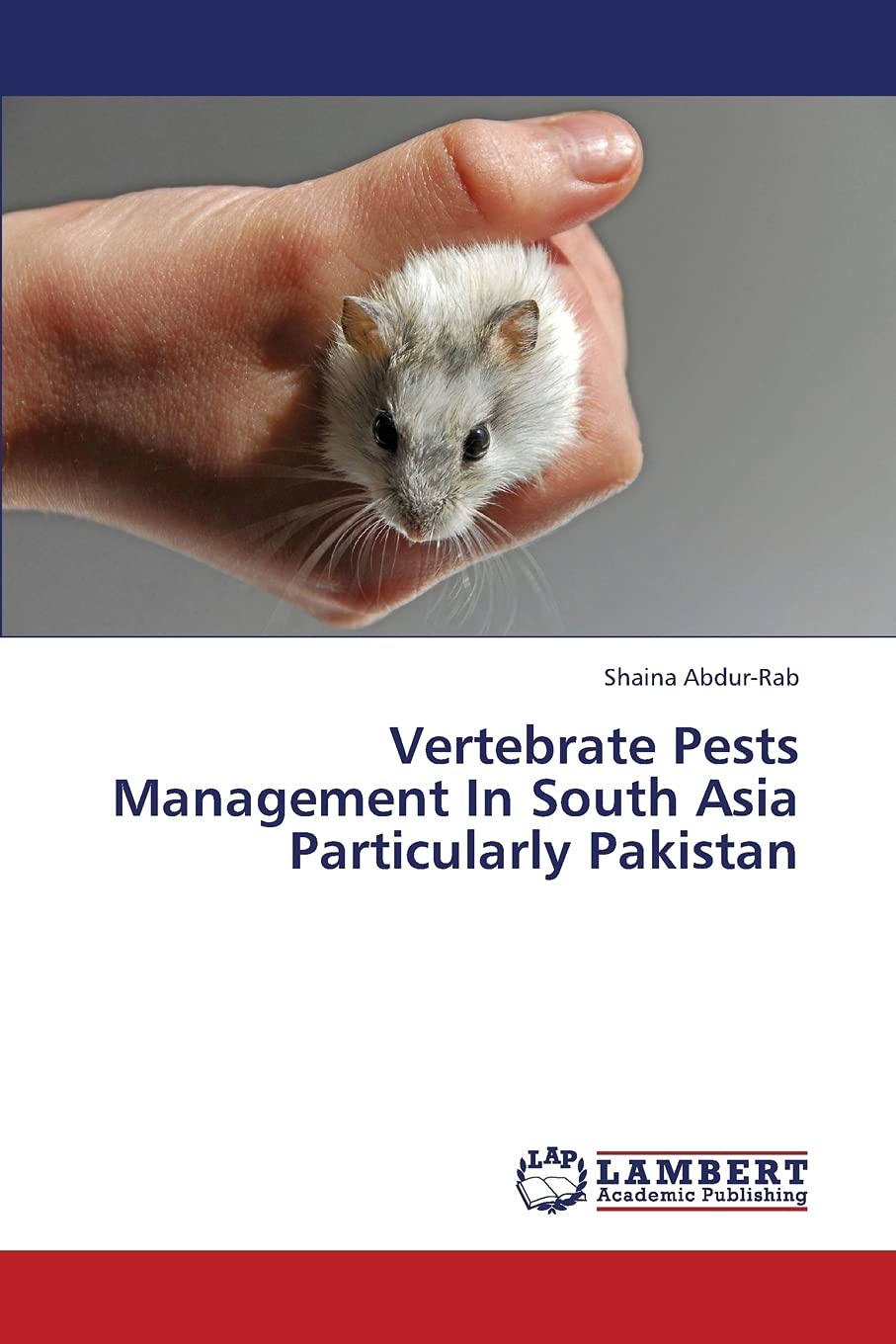 Vertebrate Pests Management In South Asia Particularly Pakistan