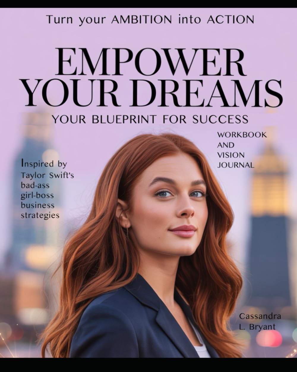 BOLD AND BRILLIANT: Your Girl boss Play Book & Inspiration Journal: A Blueprint for Success Inspired by Taylor Swift's Business Savvy. Turn Amtition into Action. Empower your dreams!