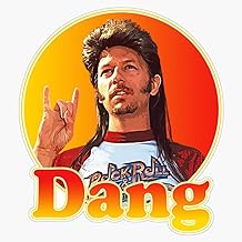 Joe Dirt - Dang 90S Styled Design Gift For Fans Sticker Bumper Sticker Vinyl Decal 5"