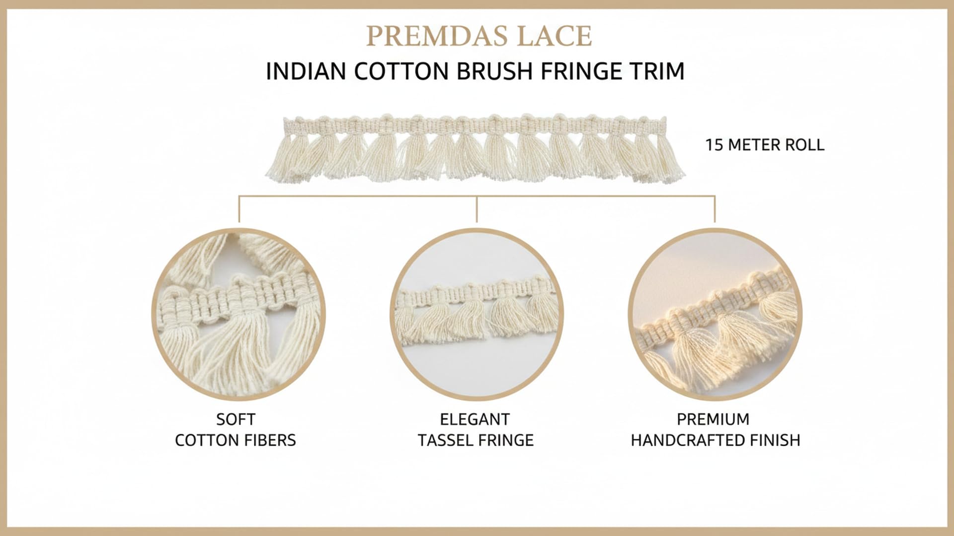 Premdas lace Indian Cotton Natural Ivory 100% Cotton Brush Fringe Trim Decorative Cotton Fringe Trim Cream Tassel Fringe, Matte Fringe 15 Meter (White) 4