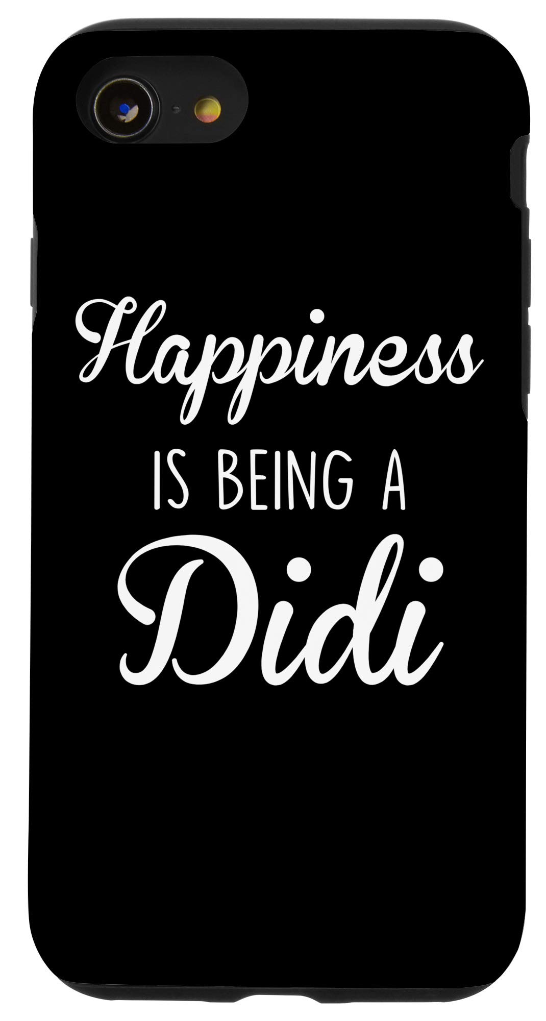 iPhone SE (2020) / 7 / 8 Didi Gift: Happiness Is Being A Didi Case