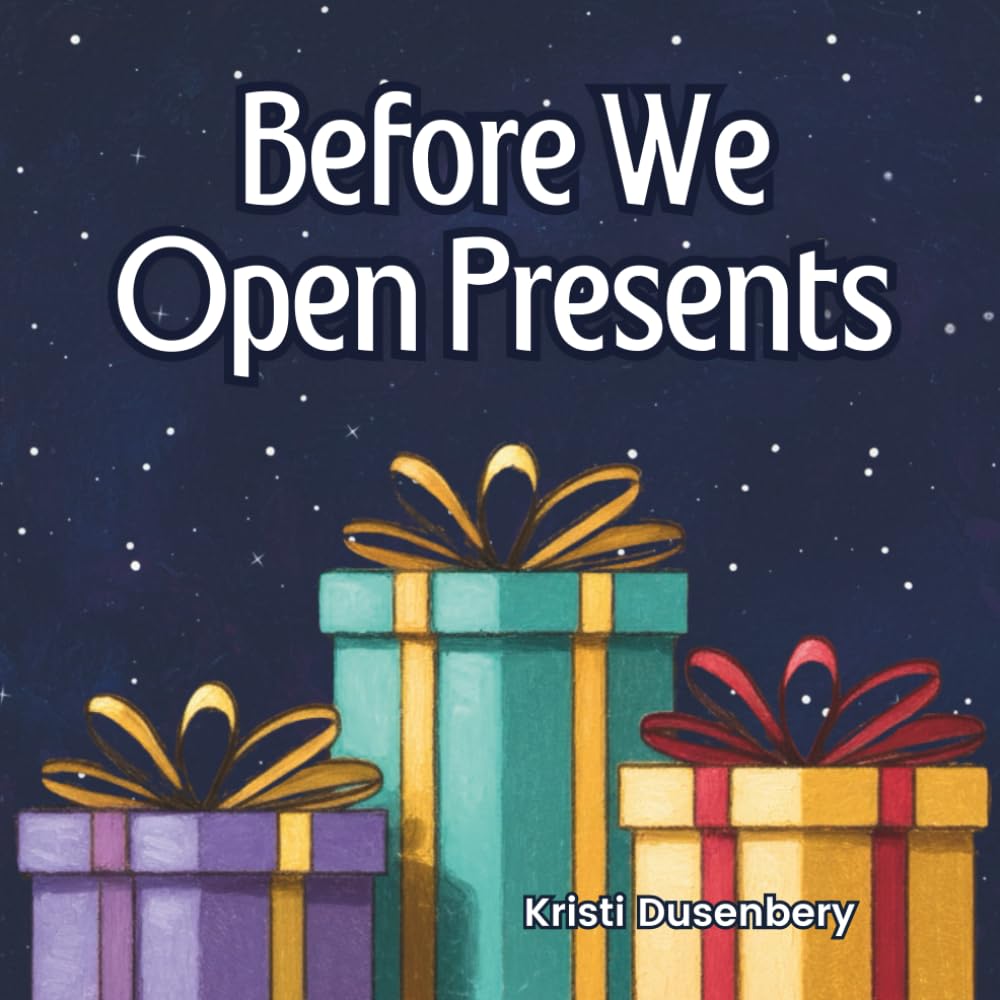Before We Open Presents (The Before Books)