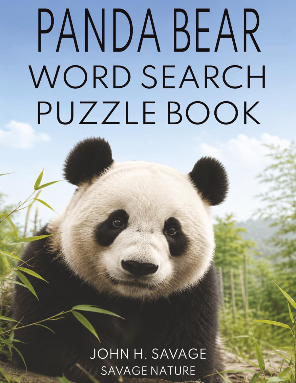 PANDA BEAR WORD SEARCH PUZZLE BOOK: 40 RELAXING WILDLIFE PUZZLES WITH FUN PANDA FACTS FOR AGES 8 THROUGH ADULT (Savage Anatomy)