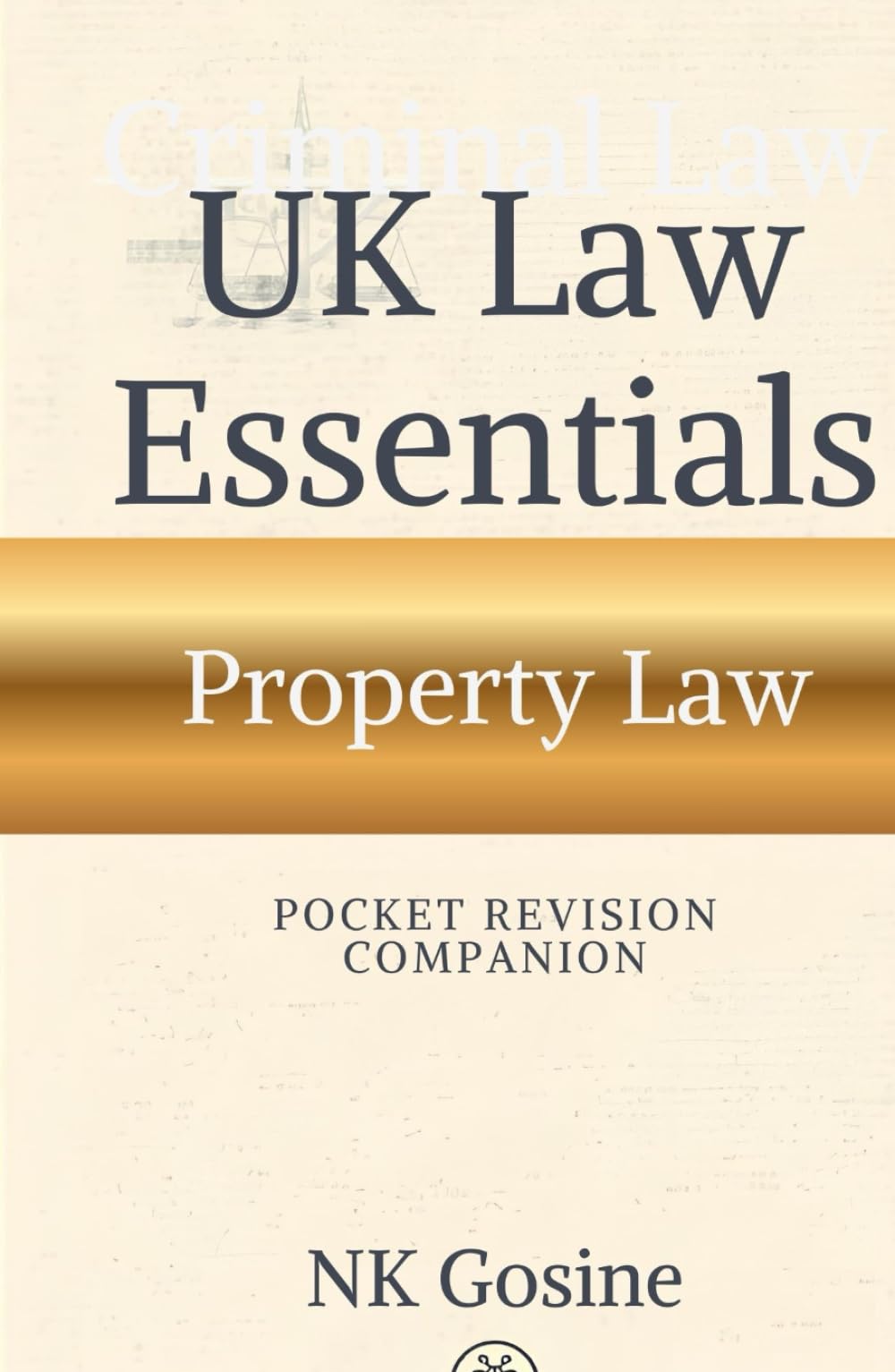 UK Law Essentials Series Pocket Revision Companion Property Law: Exam-ready Summary Guide. MCQs. Answer Guide. Study Outline. Updated, Convenient & Compact.