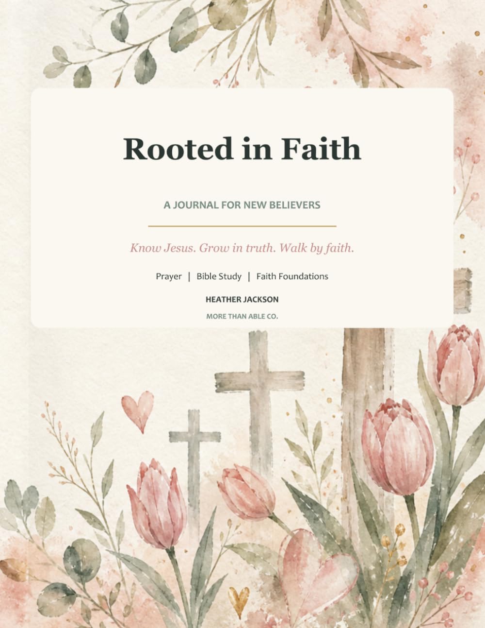 Rooted In Faith: A Guided Discipleship Journal for New Believers
