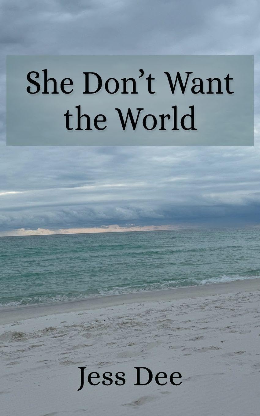 She Don't Want the World