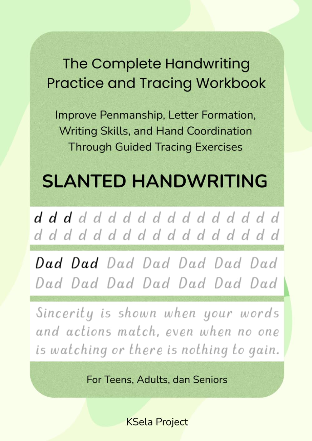 Slanted Handwriting: The Complete Handwriting Practice and Tracing Workbook