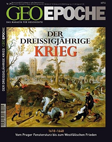 Der Dreißigjährigen Krieg (Geo Epoche, Band 29) Der Dreißigjährigen Krieg (Geo Epoche, Band 29)