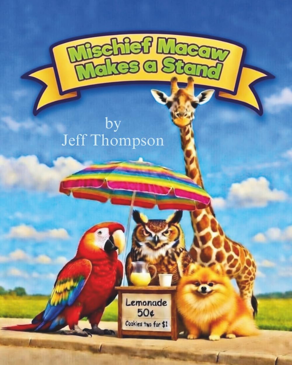 Mischief Macaw Makes a Stand (The Adventures of Mischief Macaw)