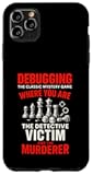 Debugging - Programming Computer Science Humor Case for iPhone 11 Pro Max
