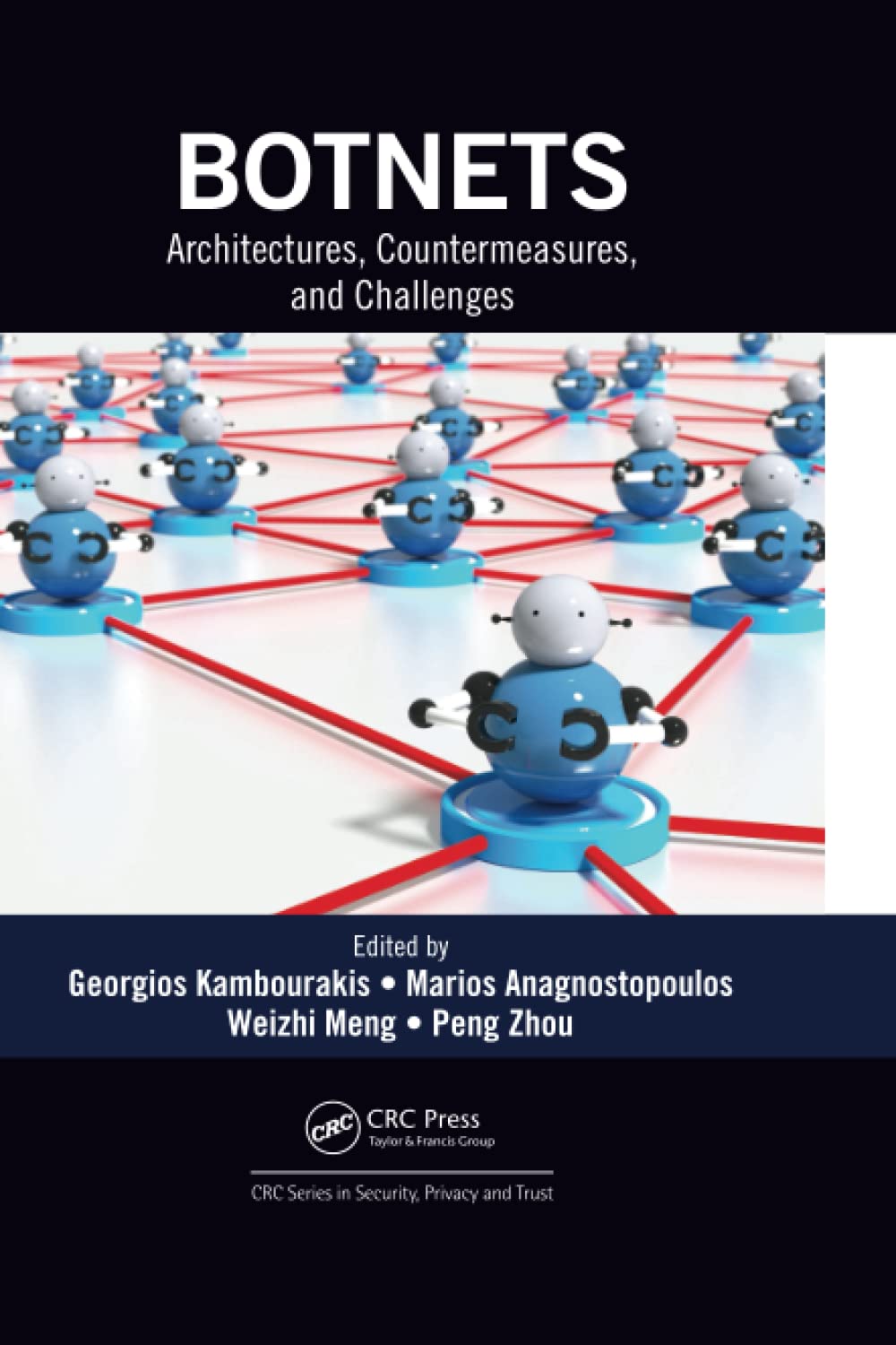 Botnets (Series in Security, Privacy and Trust)