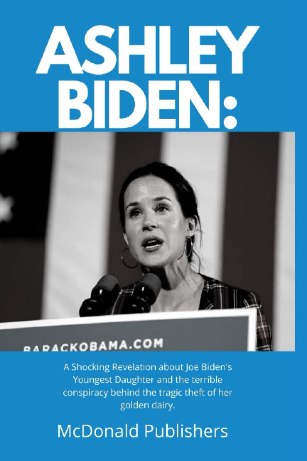 ASHLEY BIDEN A Shocking Revelation about Joe Biden's Youngest Daughter