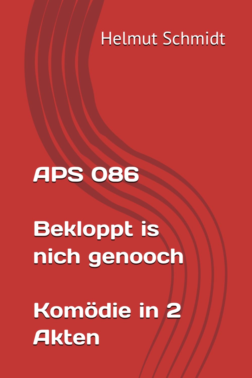 APS 086 - Bekloppt is nich genooch - Komödie in 2 Akten