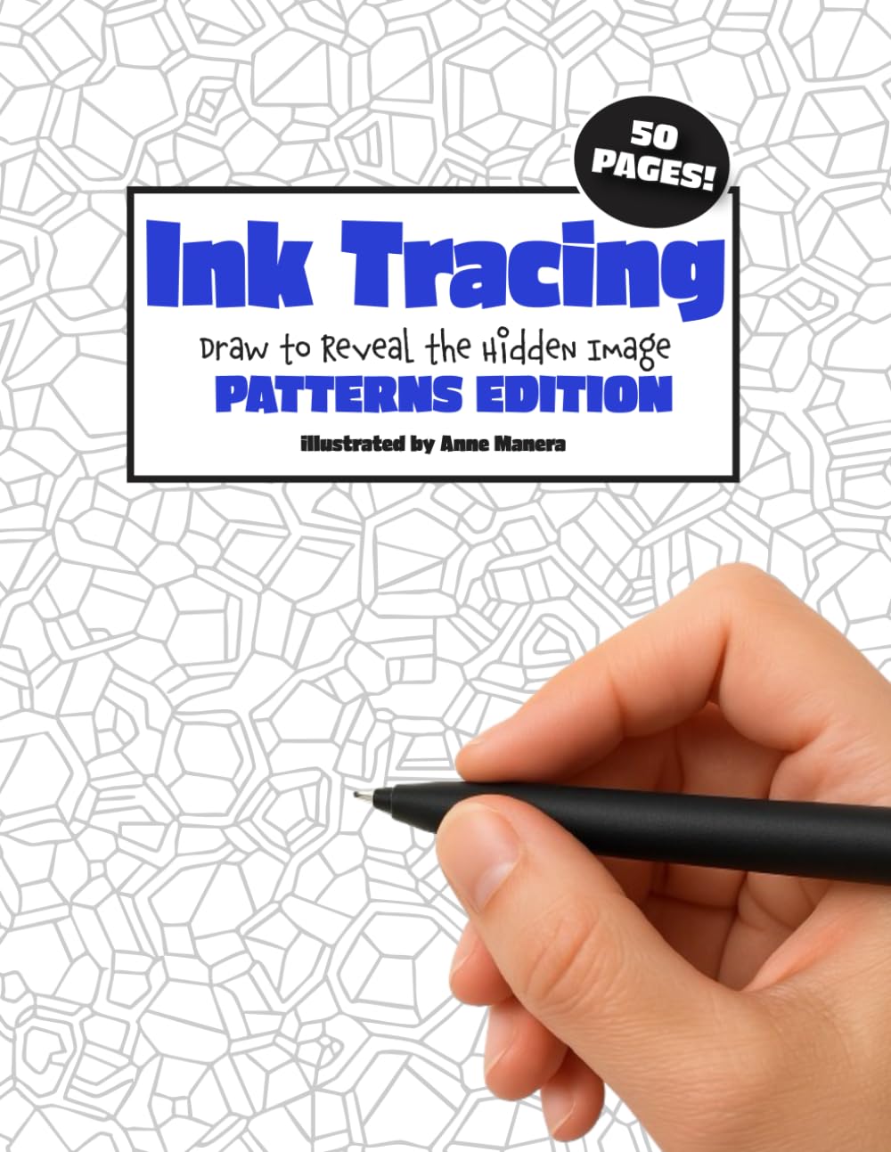 Ink Tracing Draw to Reveal the Hidden Image Patterns Edition (Ink Tracing Books)