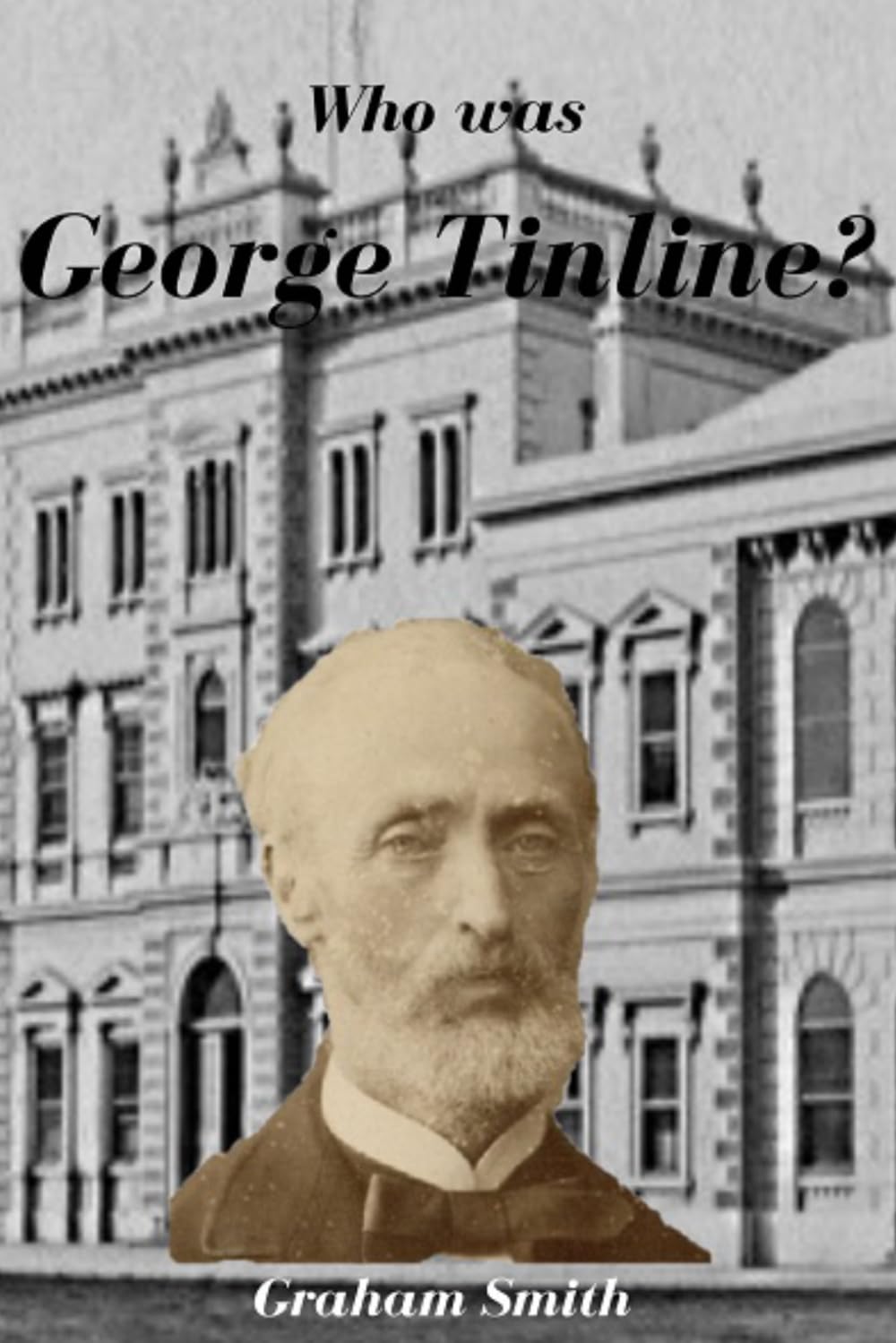 Who was George Tinline? (Who was series of notable South Australian Pioneers)