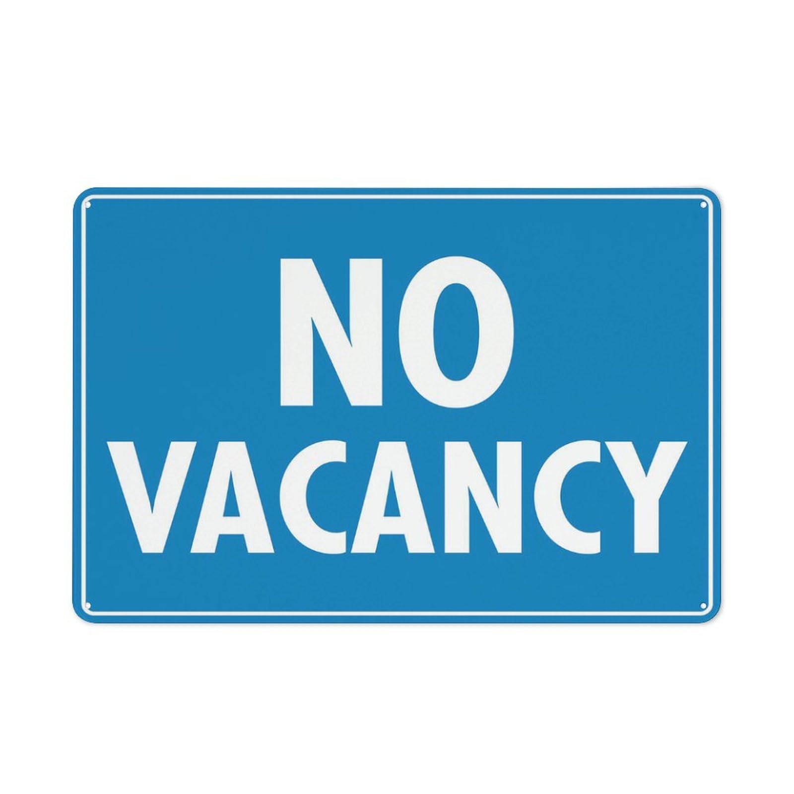 No Vacancy Sign 8X12 Inch Rust Free Aluminum Easy To Read & Sturdy Keep Out Outdoor Metal Signs For Home Farm Yard