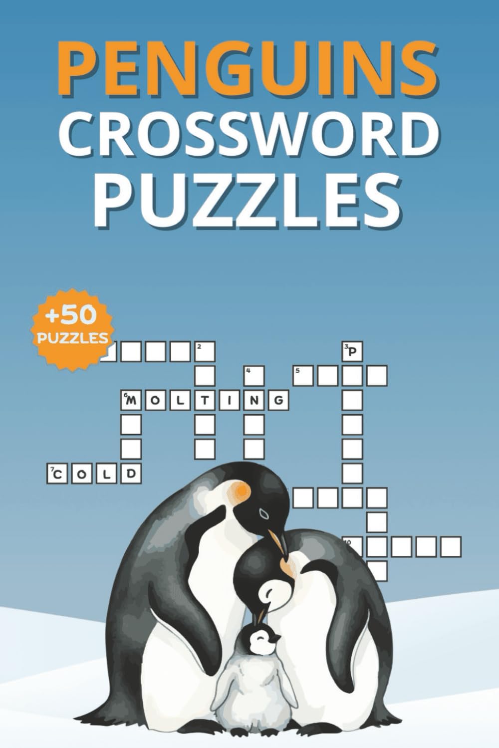 Penguins Crossword Puzzle Book: A Fun Collection of Easy-to-Enjoy Crosswords for All Ages — Boost Your Brain, Relax, and Enjoy 50+ Penguin-Themed Word ... | Perfect for Animal and Puzzle Lovers