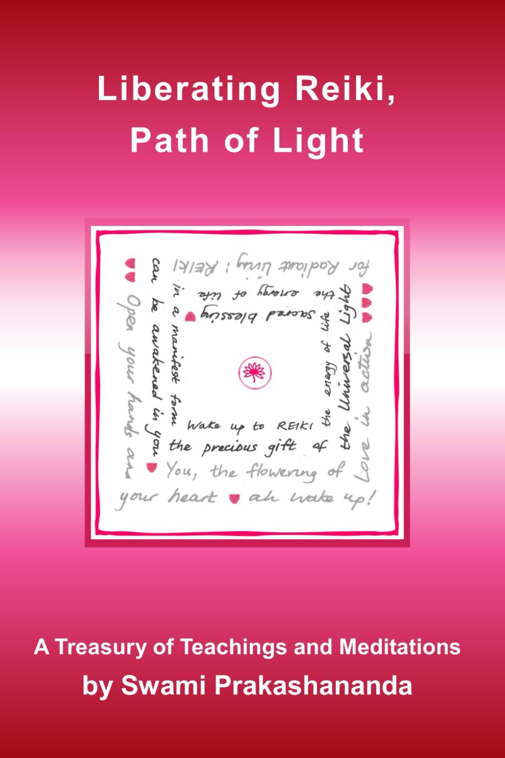 Liberating Reiki, Path of Light: A Treasury of Teachings and Meditations