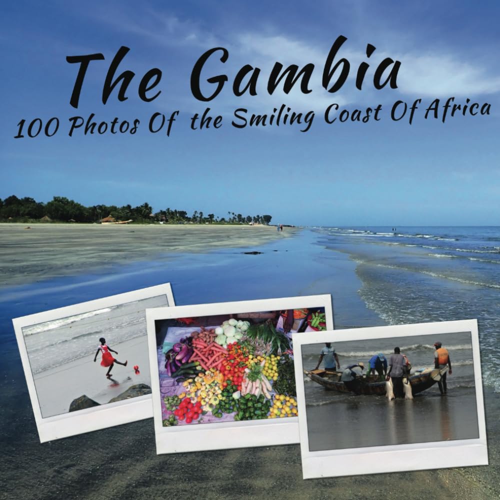 The Gambia: The Smiling Coast of Africa