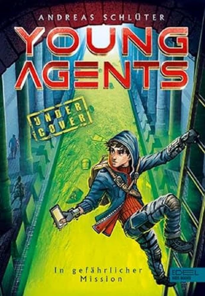Young Agents: In gefährlicher Mission