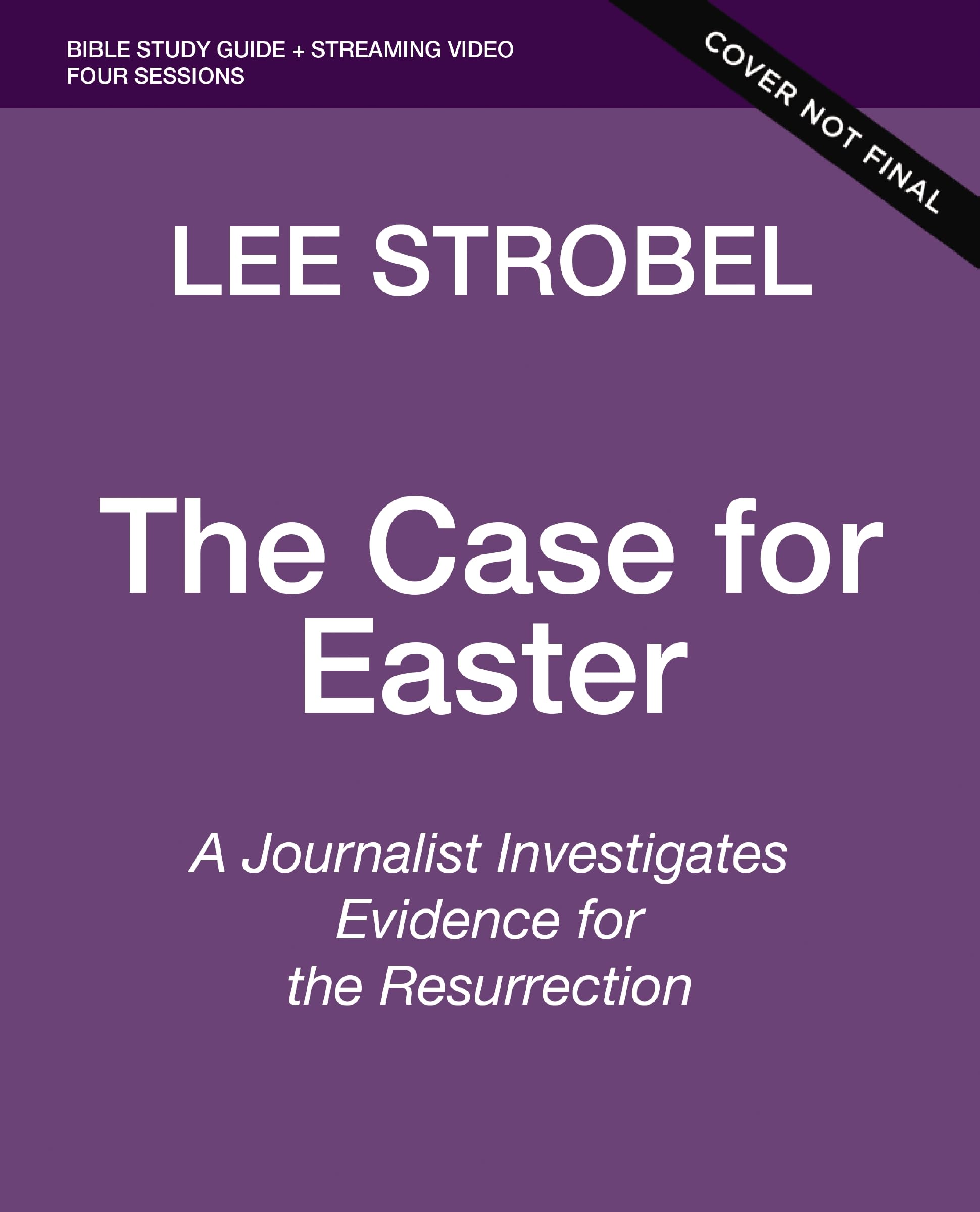 The Case for Easter Bible Study Guide + Streaming Video