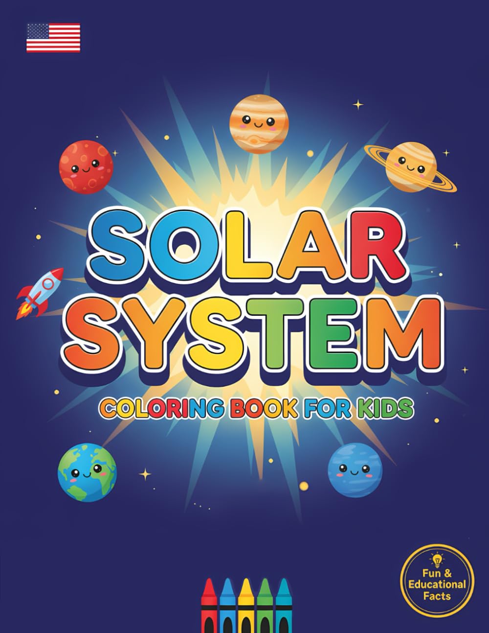 Solar System Coloring Book For Kids: Incredible Planets Coloring Book for Kids With Fun Illustrations And Educational Facts