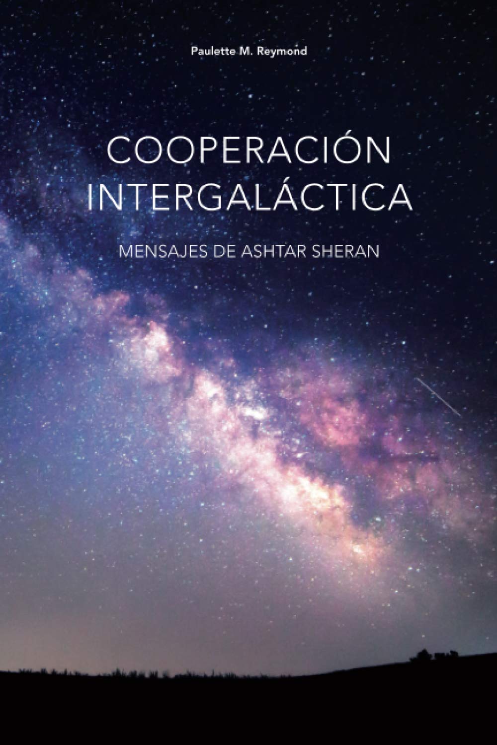 Cooperación intergaláctica: Mensajes de Ashtar Sheran