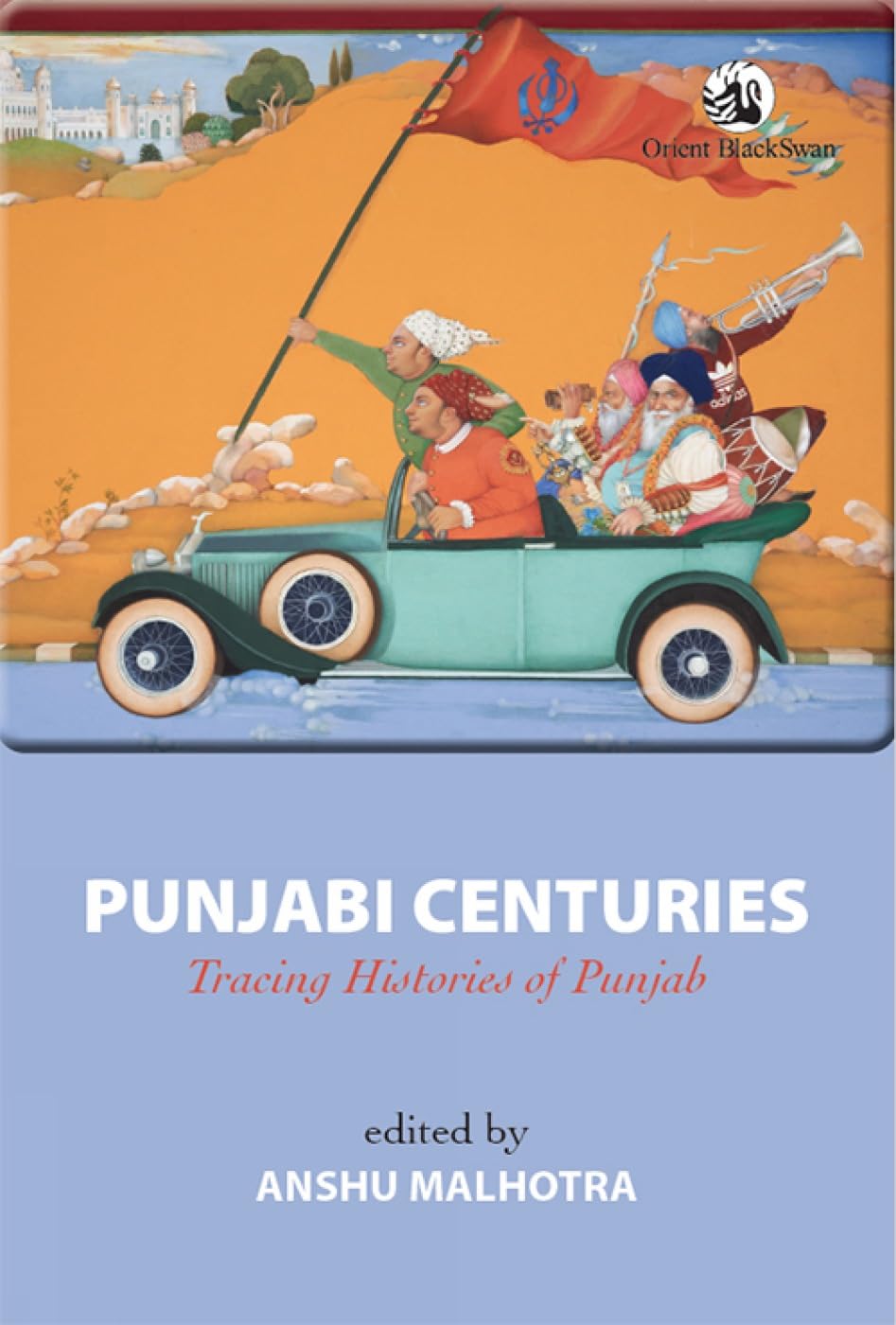 Punjabi Centuries by Anshu Malhotra - 9789354426605