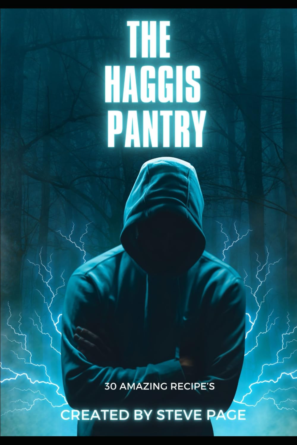The Haggis Pantry: 30 Amazing Recipe's: 10 (The Unusual Pantry)