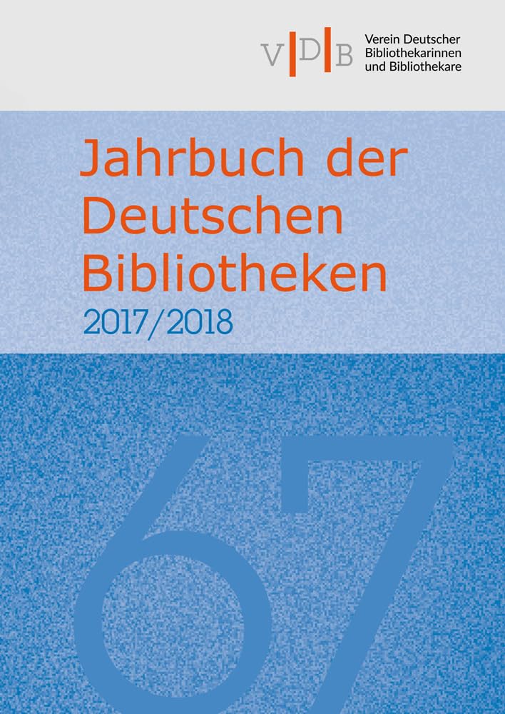 Jahrbuch der Deutschen Bibliotheken 67 (2017/2018)