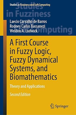 A First Course in Fuzzy Logic, Fuzzy Dynamical Systems, and Biomathematics: Theory and Applications-finelybook