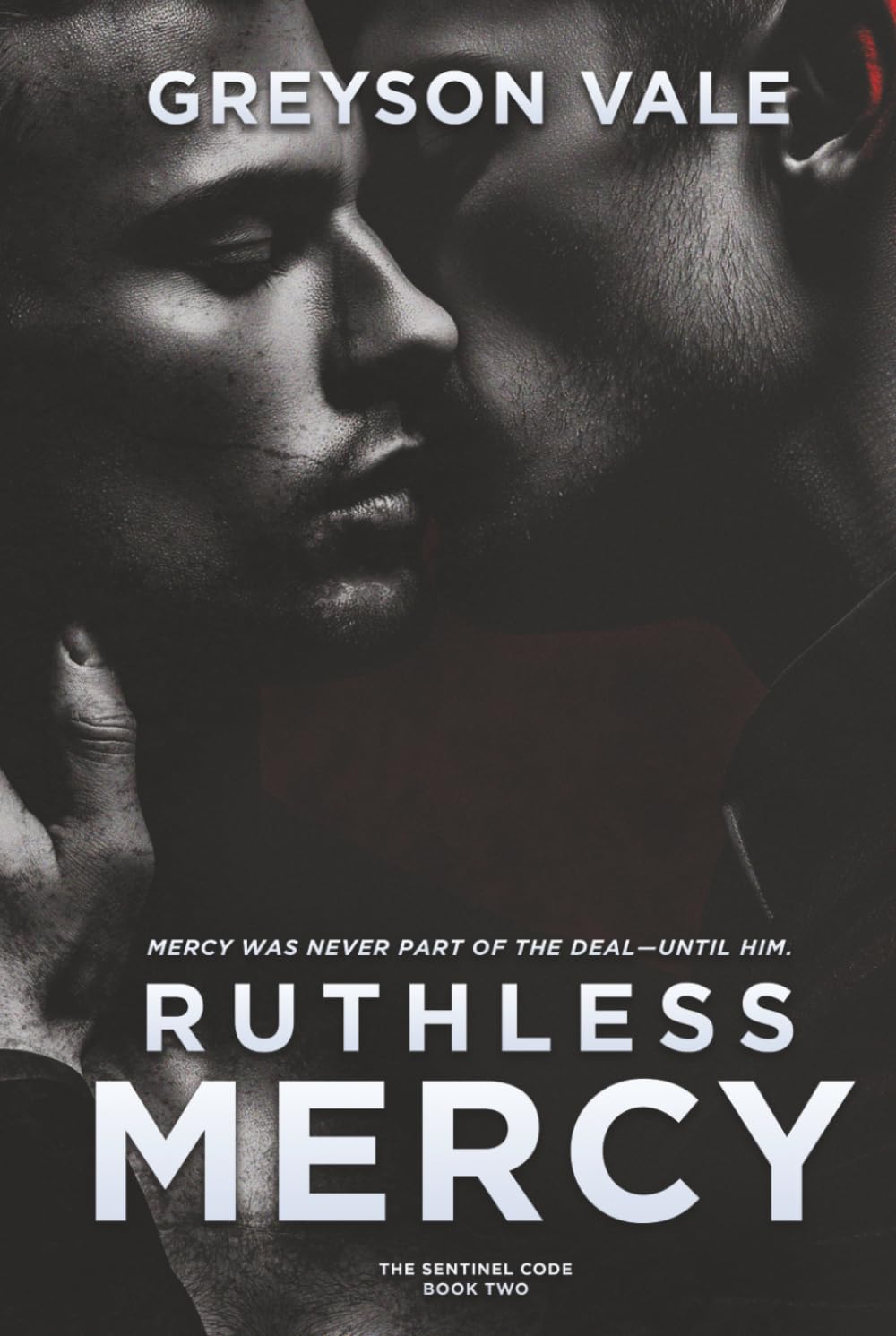 Ruthless Mercy: The Sentinel Code Book Two