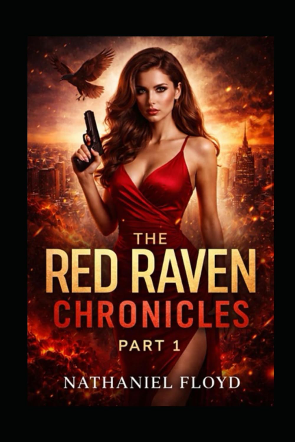The Red Raven Chronicles: Part I - Red Raven Nights