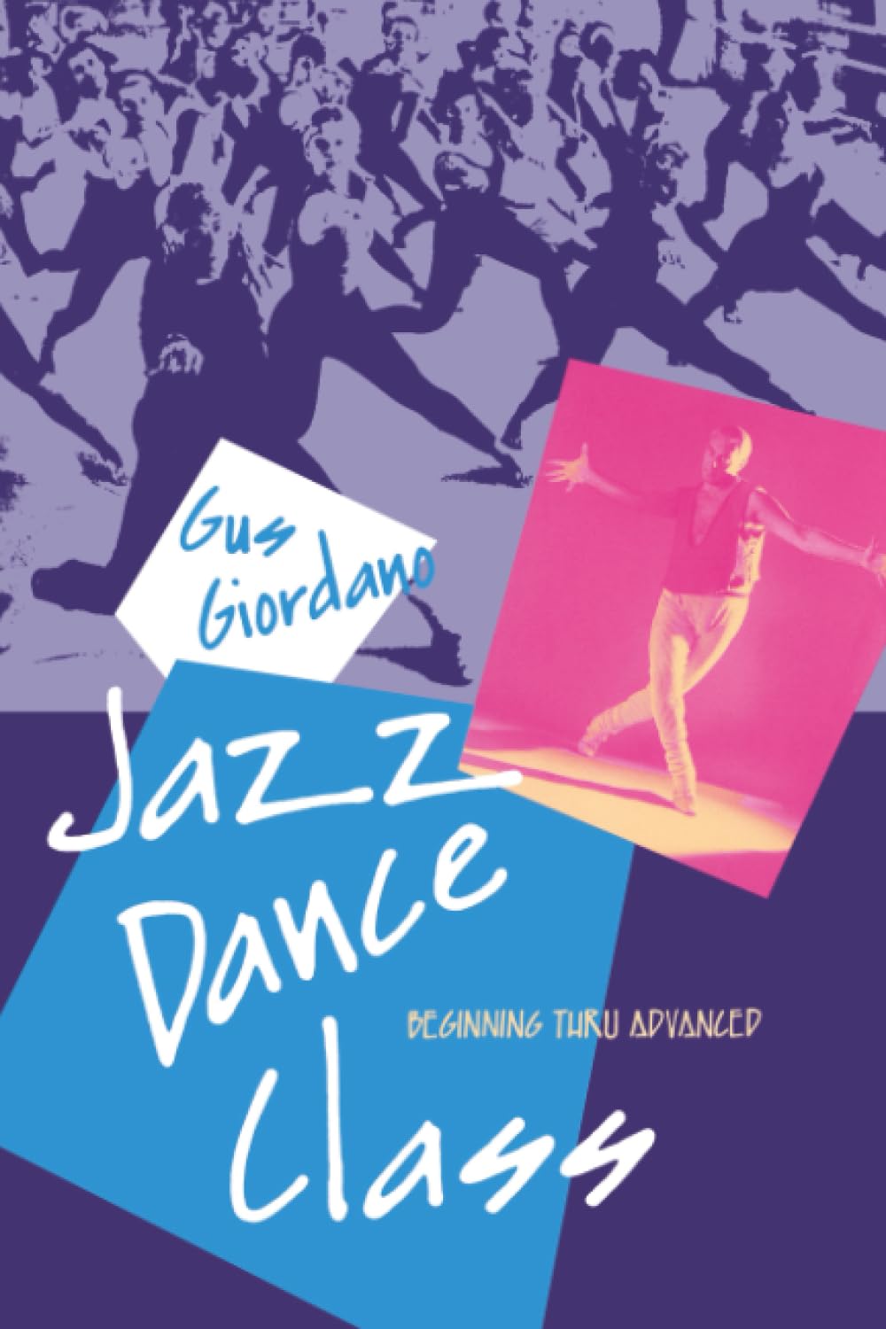Jazz Dance Class: Beginning thru Advanced (A dance horizons book)