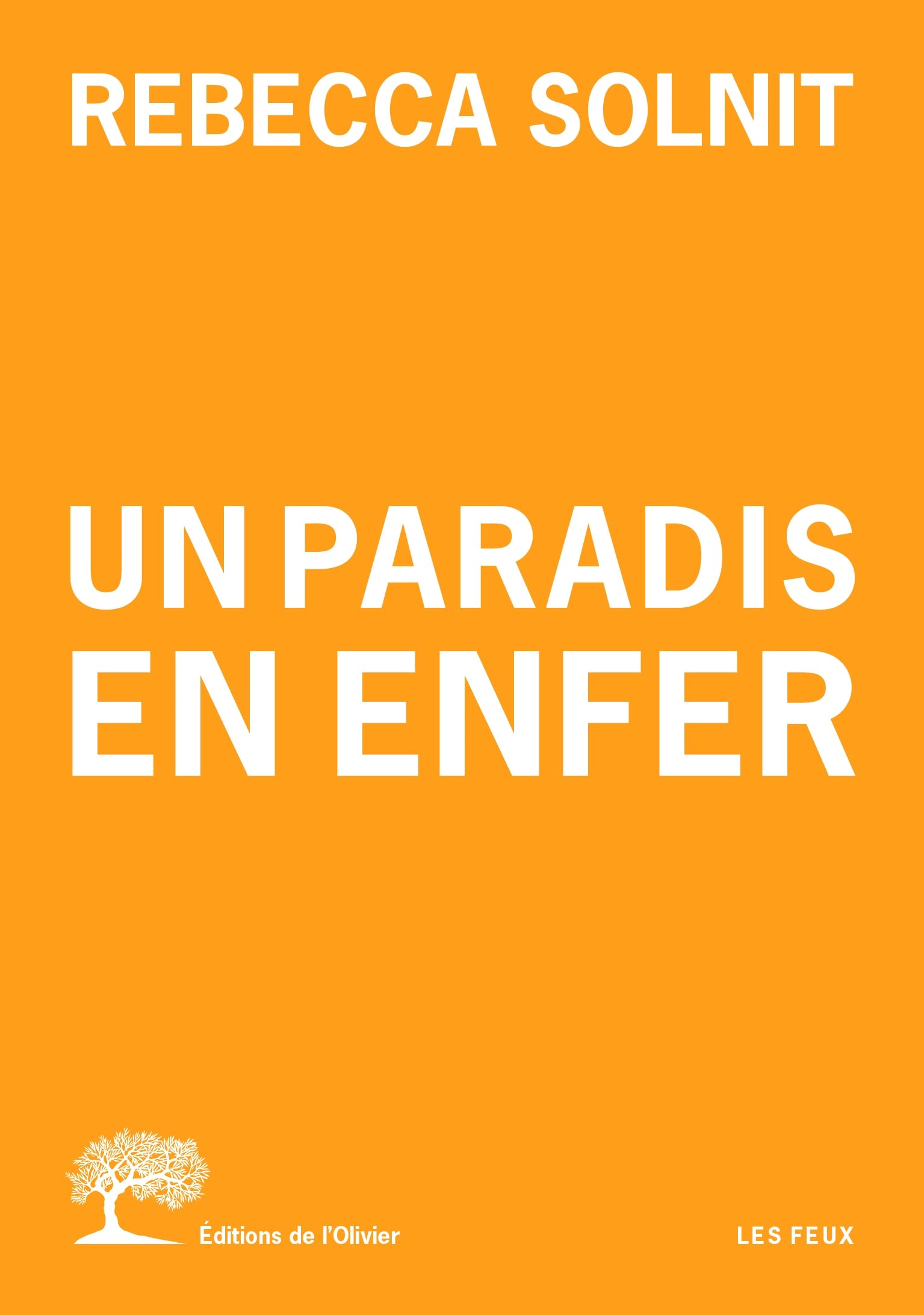 Un paradis en enfer: Quand des communautés extraordinaires naissent du désastre