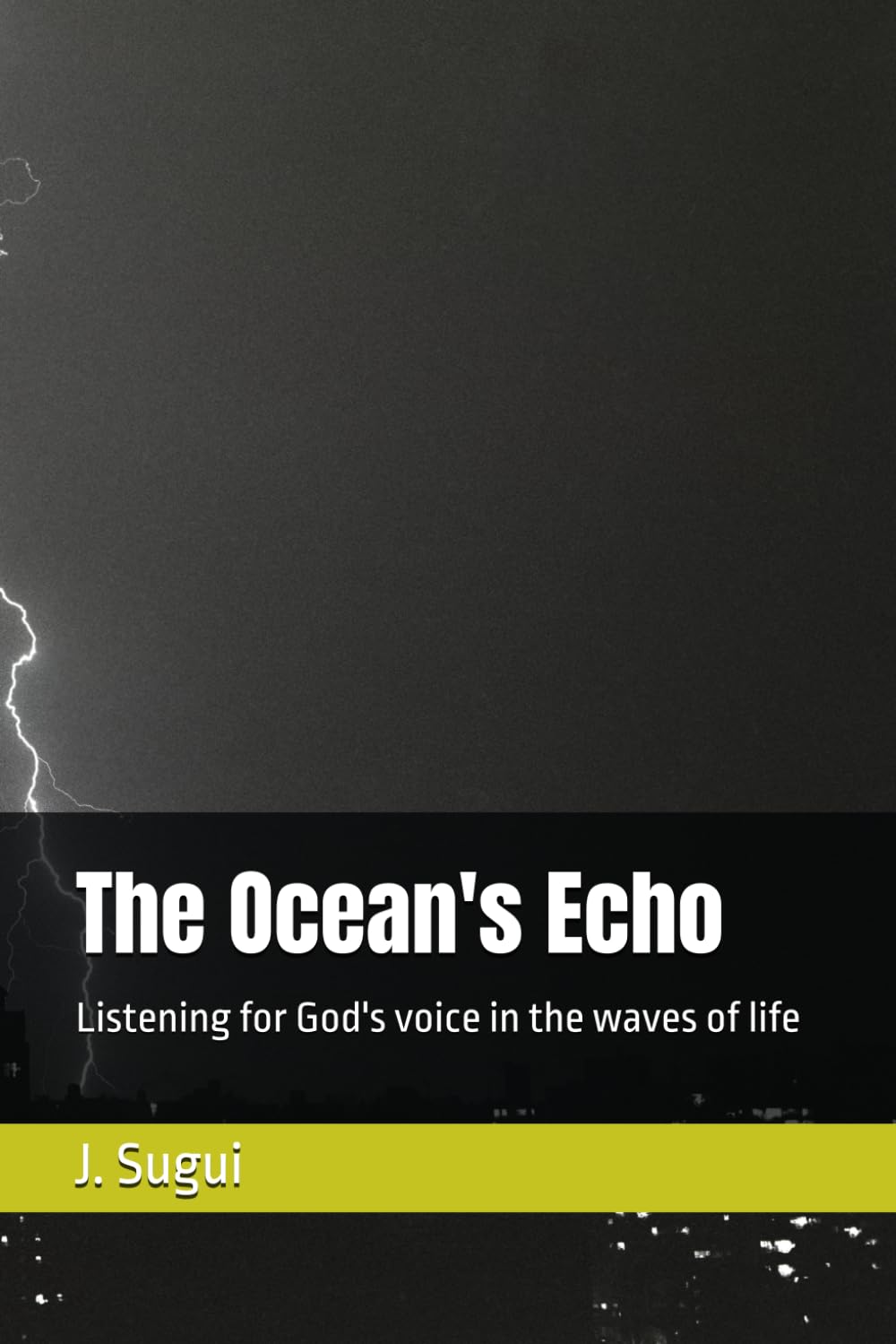 The Ocean's Echo: Listening for God's voice in the waves of life (JS Lumen Scripta: Global Parables)