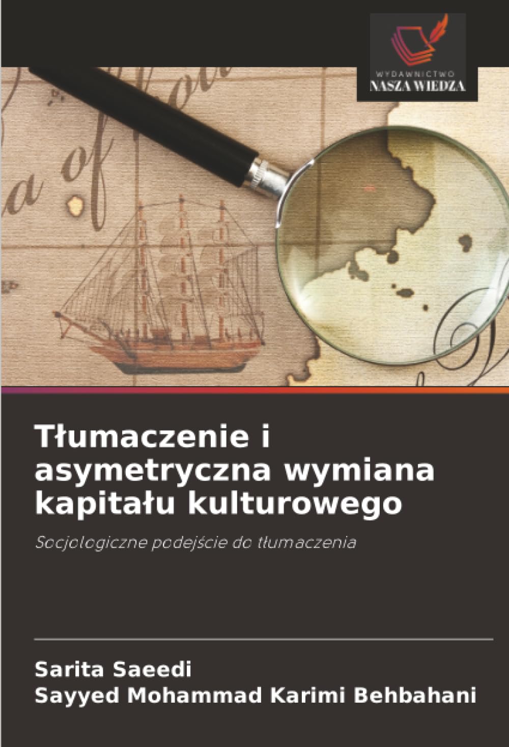 Tłumaczenie i asymetryczna wymiana kapitału kulturowego: Socjologiczne podejście do tłumaczenia: Socjologiczne podej¿cie do t¿umaczenia