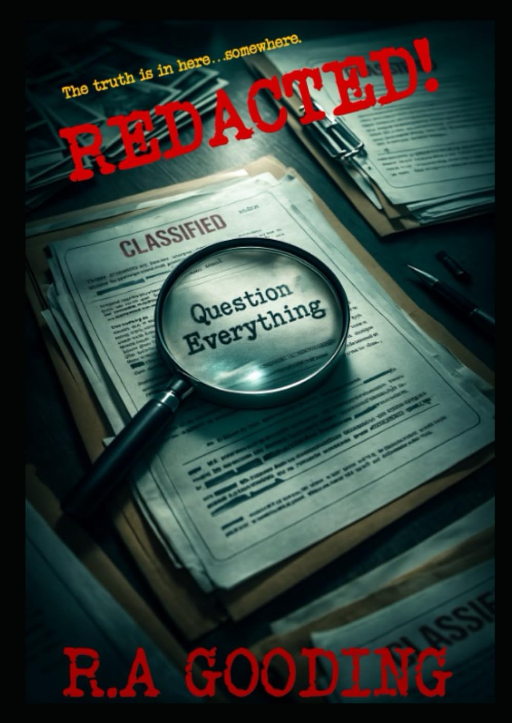 REDACTED!: The Truth is in here...somewhere