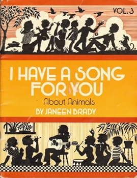 I Have A Song For You About Animals Vol. 3 by Janeen, Illustrated by Luch, Phyllis and Warren Brady (1979-12-24)