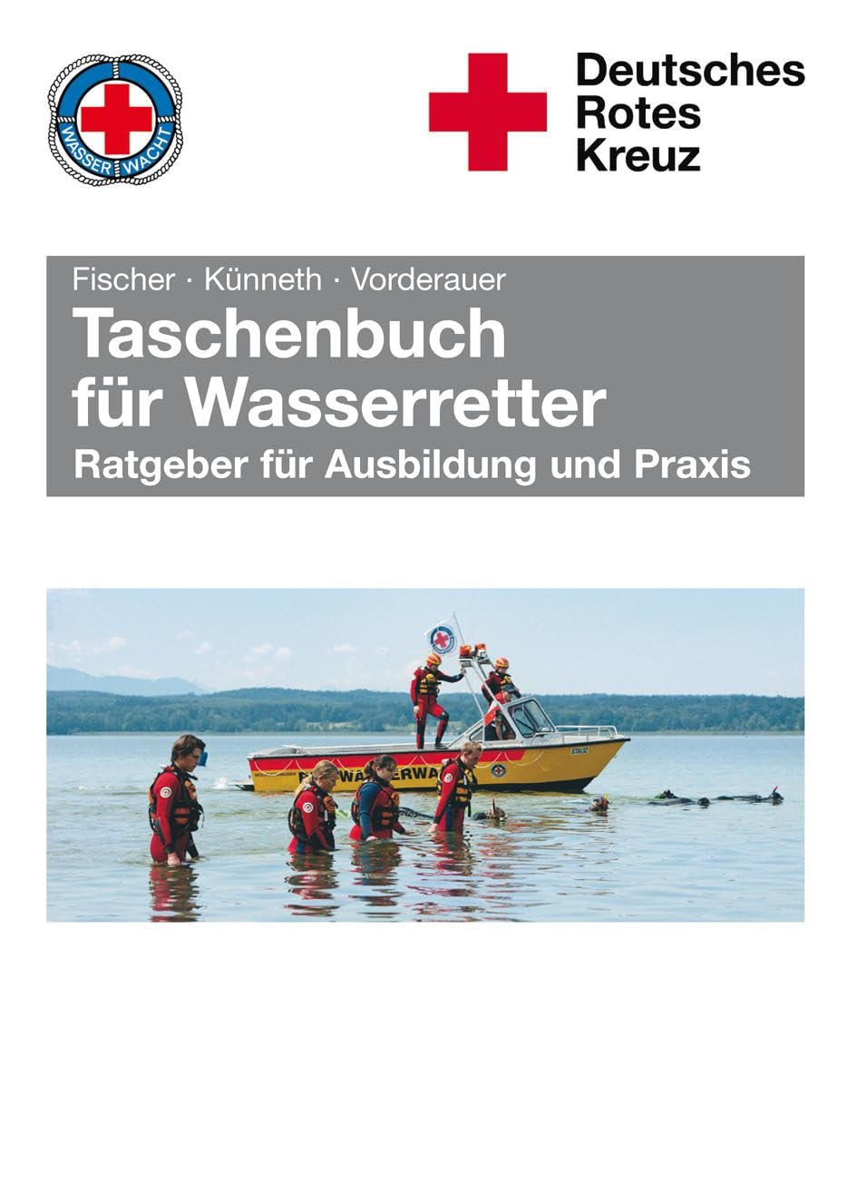 Taschenbuch für Wasserretter: Ratgeber für Ausbildung und Praxis