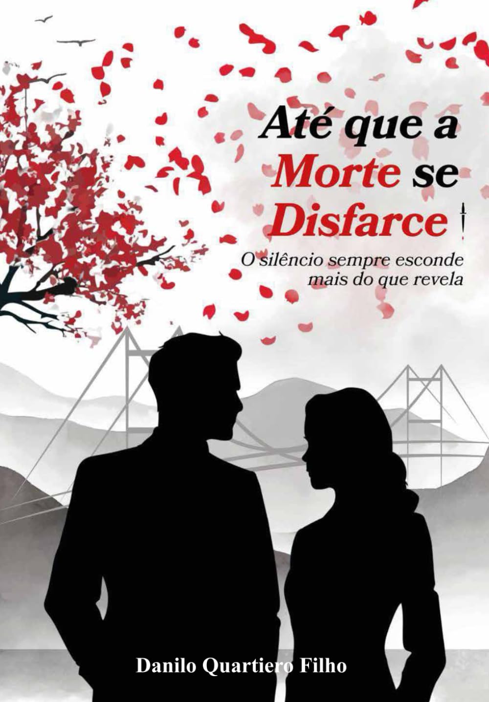 Até que a Morte se disfarce: O silêncio sempre esconde mais do que revela