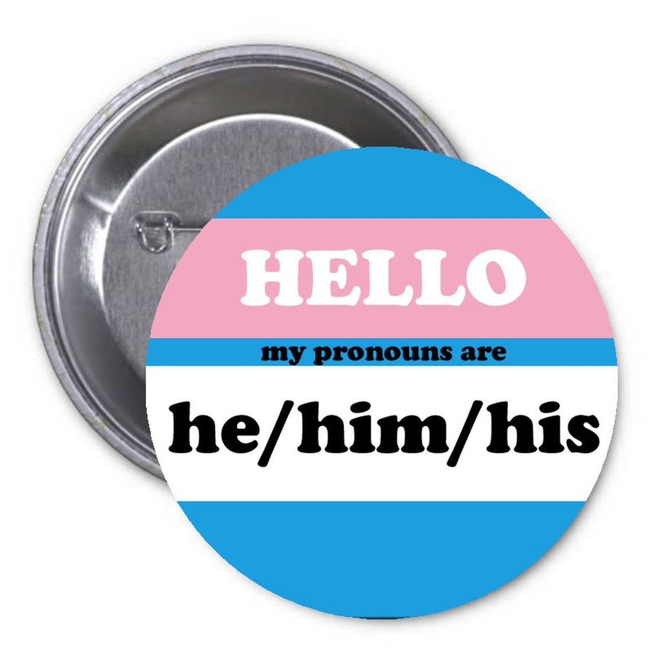 Hello Him His He 1.25" Pinback Button Pin Transgender Symbol