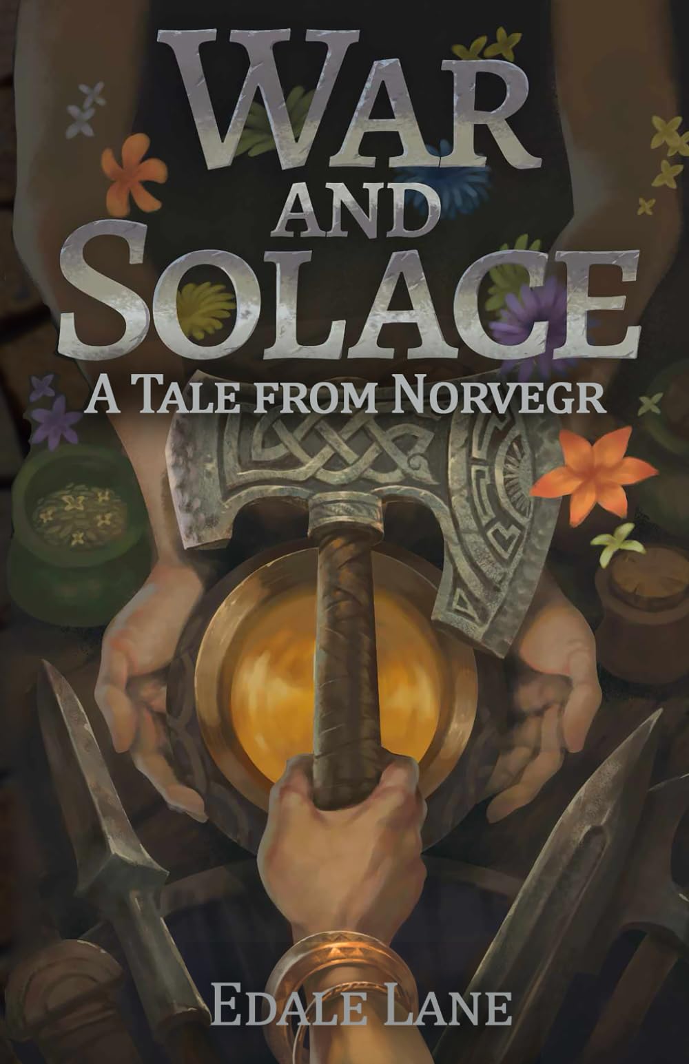 War and Solace: A Tale from Norvegr (Tales from Norvegr)