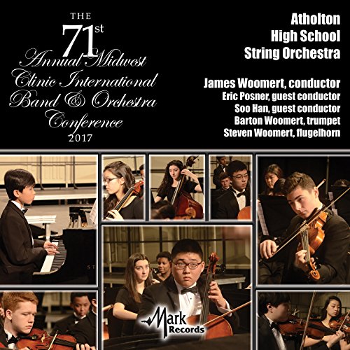 Amazon MusicでAtholton High School String Orchestraの2017 Midwest Clinic Atholton High School