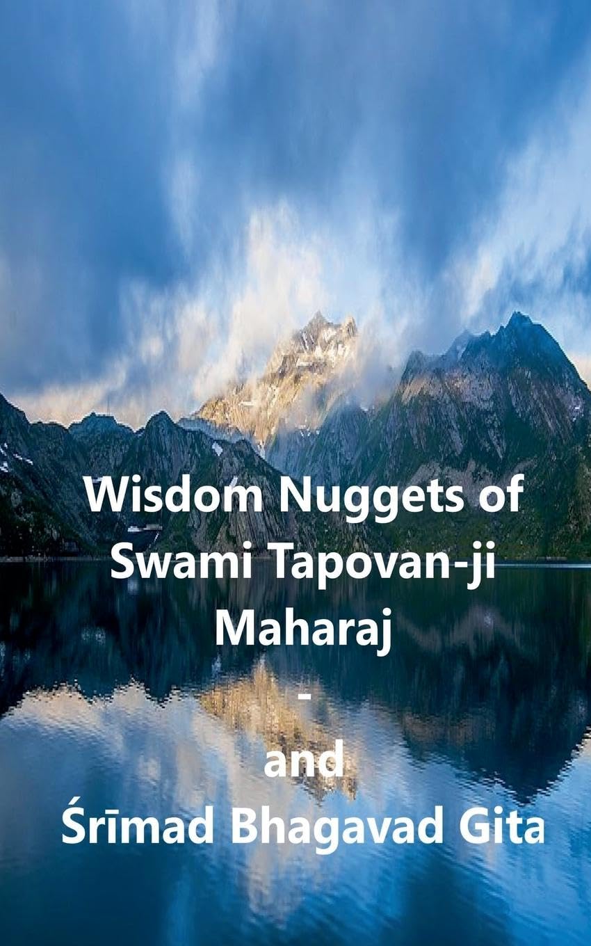 Wisdom Nuggets of Swami Tapovan-ji Maharaj - and S